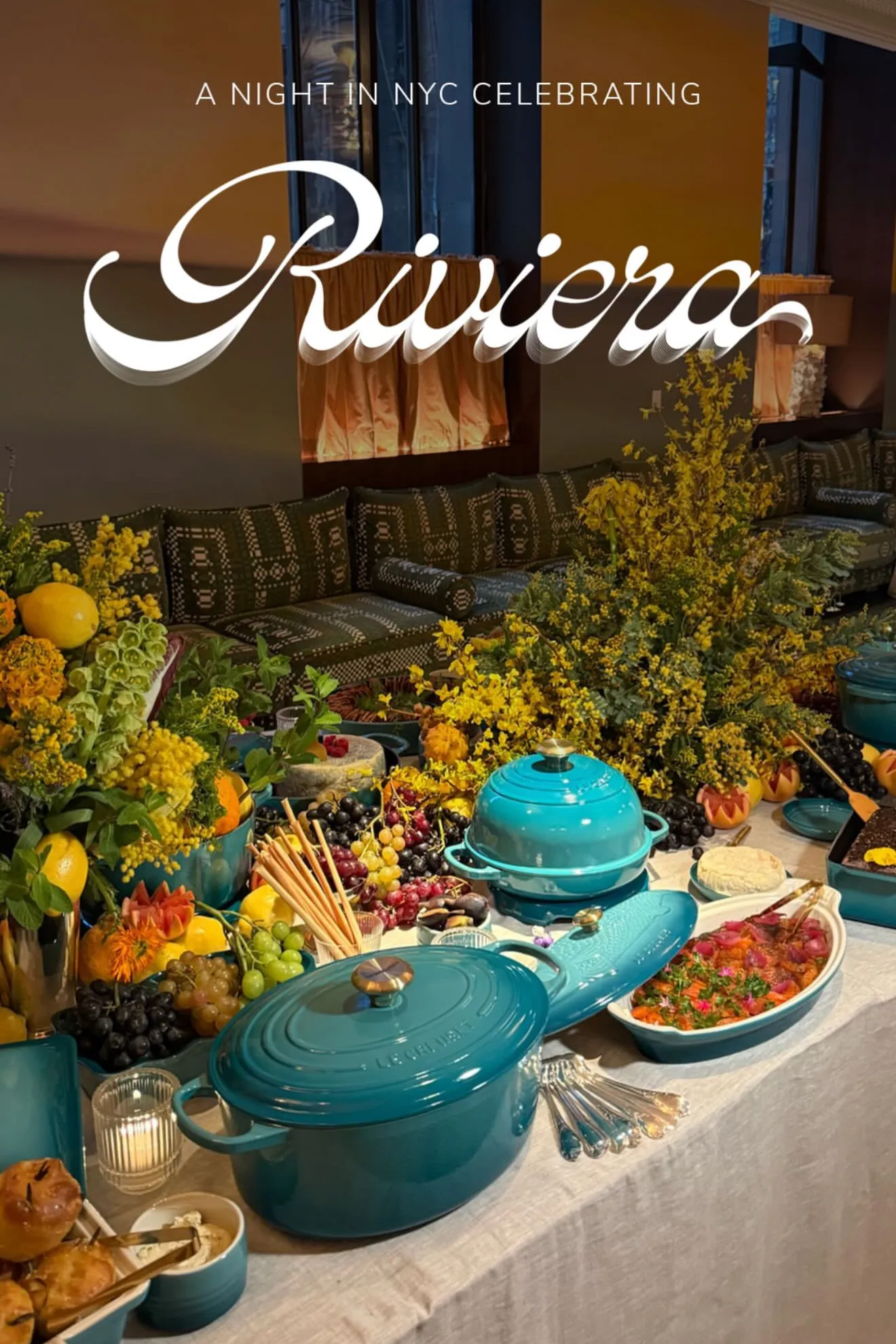 Image of teal Le Creuset cookware on a decorated table with the text 'A Night in NYC celebrating Riviera' over it